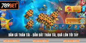 Bắn Cá Thần Tài - Dẫn Dắt Thần Tài, Quà Lớn Tới Tay